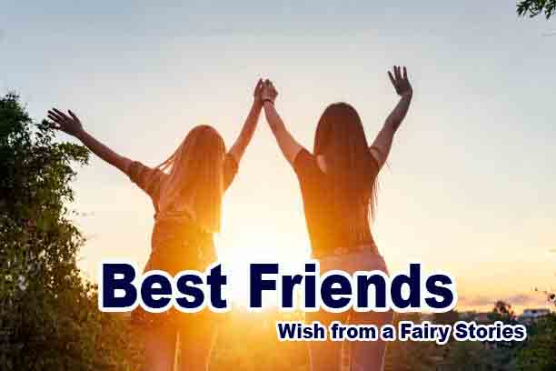 Best Friends Wish from a Fairy Stories