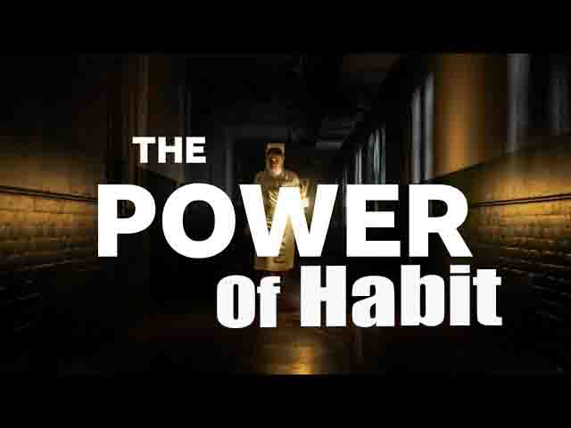 The Power Of Habit आदत की शक्ति Hindi Sermon Story